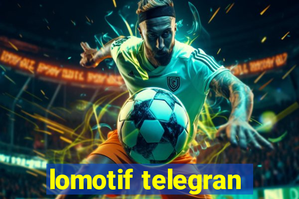 lomotif telegran